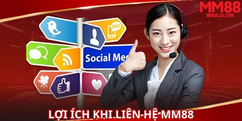 loi-ich-tuyet-voi-khi-thanh-vien-lien-he-mm88