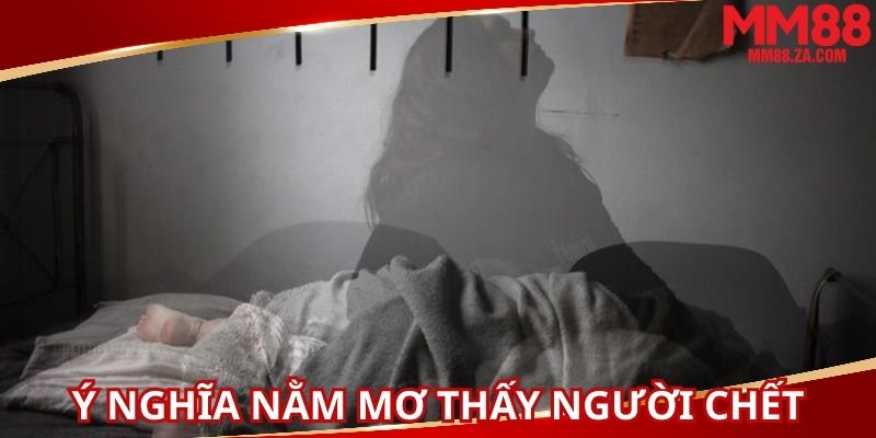 nam-mo-thay-nguoi-chet-lien-quan-nhung-con-so-ca-cuoc