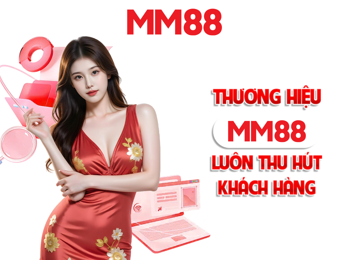 thuong-hieu-mm88-luon-thu-hut-khach-hang